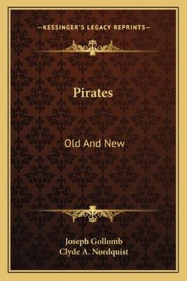 Pirates: Old And New 1162987308 Book Cover