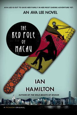 The Red Pole of Macau: An Ava Lee Novel 1250043557 Book Cover