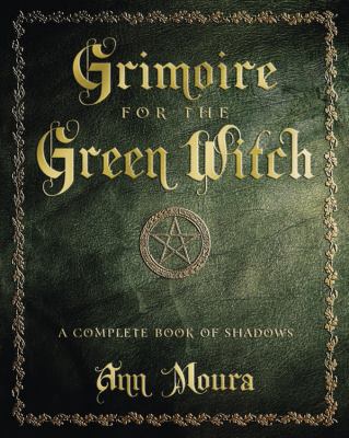 Grimoire for the Green Witch: A Complete Book o... B007GJQRPA Book Cover