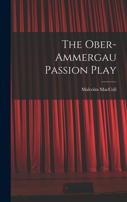 The Ober-Ammergau Passion Play 1018329455 Book Cover