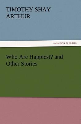 Who Are Happiest? and Other Stories 3847213717 Book Cover