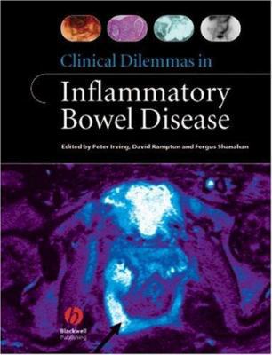 Clinical Dilemmas in Inflammatory Bowel Disease 1405133775 Book Cover