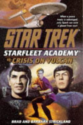 Crisis on Vulcan (STAR TREK: STAR FLEET ACADEMY) 0671000780 Book Cover