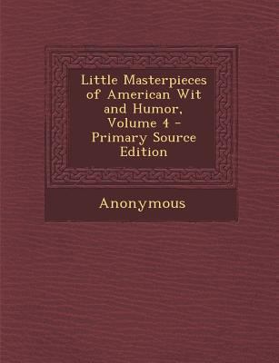 Little Masterpieces of American Wit and Humor, ... 1289736537 Book Cover