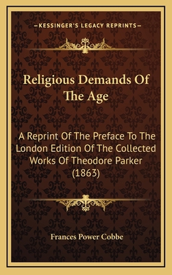 Religious Demands Of The Age: A Reprint Of The ... 1168809207 Book Cover