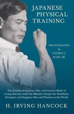Japanese Physical Training - The System of Exer... 1528709071 Book Cover
