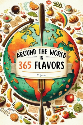 Around the World in 365 Flavors B0F2G6S15H Book Cover