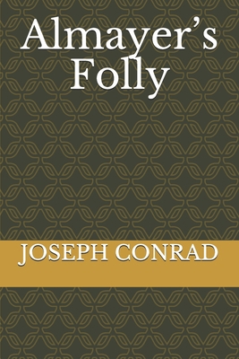 Almayer's Folly 167091528X Book Cover
