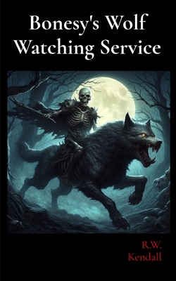 Bonesy's Wolf Watching Service B0F675ZCGN Book Cover