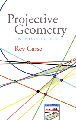 Projective Geometry: An Introduction 0199298858 Book Cover