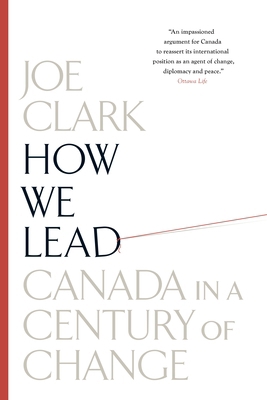 How We Lead: Canada in a Century of Change 0307359085 Book Cover