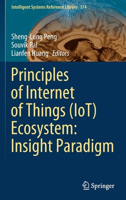Principles of Internet of Things (Iot) Ecosyste... 303033595X Book Cover
