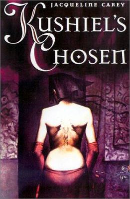 Kushiel's Chosen 0312872399 Book Cover