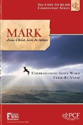 Mark: Jesus Christ, Love in Action 1932587454 Book Cover