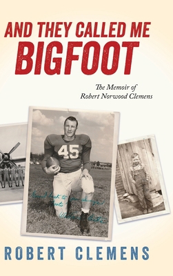 And They Called Me Bigfoot B0GQ3MJ4X3 Book Cover