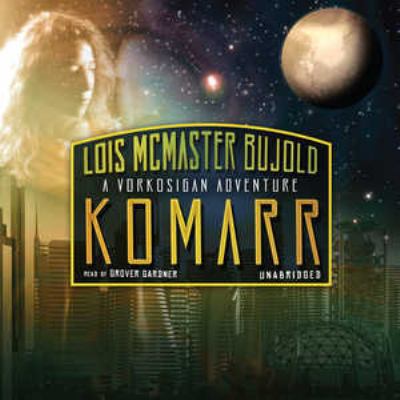 Komarr: A Miles Vorkosigan Adventure 1470848104 Book Cover