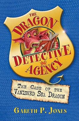 Case of the Vanished Sea Dragon (Dragon Detecti... 0747595550 Book Cover