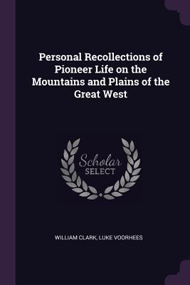 Personal Recollections of Pioneer Life on the M... 1378636961 Book Cover