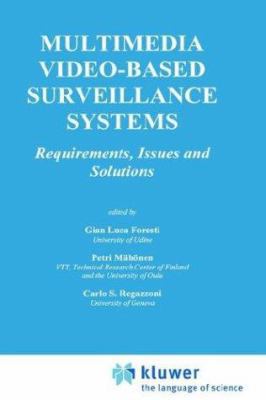 Multimedia Video-Based Surveillance Systems: Re... 0792379276 Book Cover
