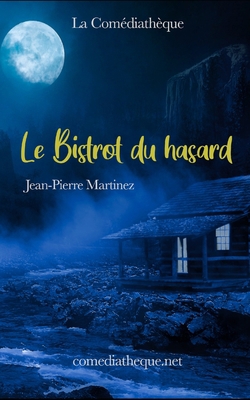 Le Bistrot du hasard [French] 1976787866 Book Cover