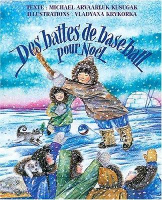 Des battes de base-ball pour noel (French Edition) [French] 1550373781 Book Cover