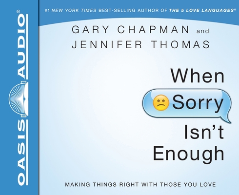 When Sorry Isn't Enough: Making Things Right wi... 1613755538 Book Cover