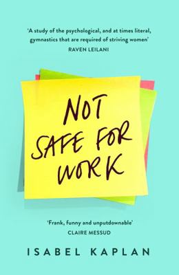 Not Safe For Work: Author of the viral essay 'M... 024153724X Book Cover