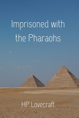 Imprisoned with the Pharaohs: Also titled Under... B084DNBB5J Book Cover