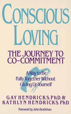 Conscious Loving : The Journey to Co-Commitment B000KP2HTC Book Cover