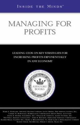 Inside the Minds: Managing for Profits - CEOs f... 1587622211 Book Cover