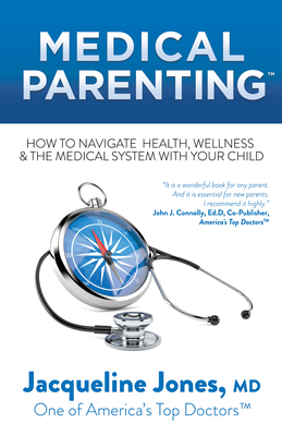 Medical Parenting: How to Navigate Health, Well... 1642794503 Book Cover