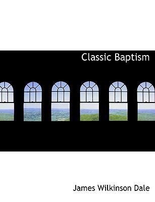 Classic Baptism 1116473224 Book Cover