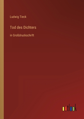 Tod des Dichters: in Großdruckschrift [German] 3368297589 Book Cover
