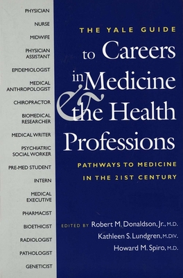 The Yale Guide to Careers in Medicine and the H... 0300100299 Book Cover