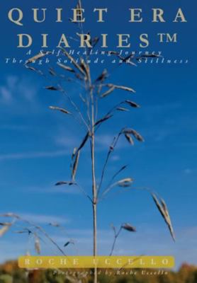 Quiet Era Diaries: A Self-Healing Journey Throu... 1069611832 Book Cover