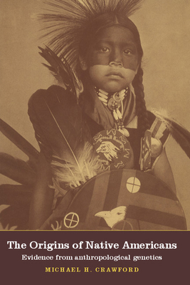 The Origins of Native Americans: Evidence from ... 0521004101 Book Cover