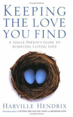 Keeping the Love You Find: A Single Persons Gui... 0743495934 Book Cover