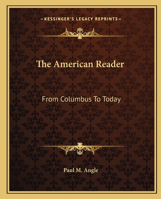 The American Reader: From Columbus To Today 1163699454 Book Cover