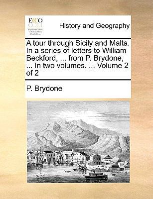 A Tour Through Sicily and Malta. in a Series of... 1140909495 Book Cover