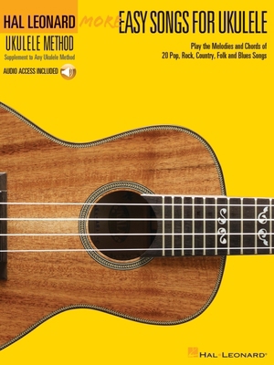 More Easy Songs for Ukulele: Play the Melodies ... 1480339911 Book Cover