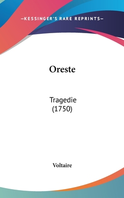 Oreste: Tragedie (1750) [French] 1161923861 Book Cover