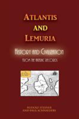 Atlantis and Lemuria: History and Civilization 1609423402 Book Cover