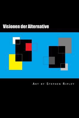 Visionen der Alternative 1725748053 Book Cover