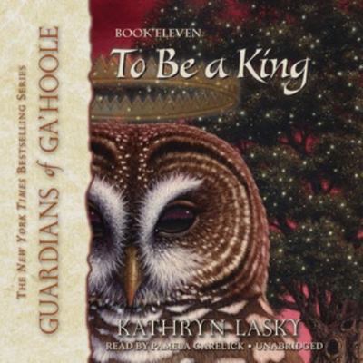 To Be a King 1470881209 Book Cover