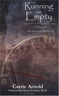 Running On Empty: A Diary Of Anorexia And Recovery 1928623026 Book Cover