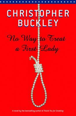 No Way to Treat a First Lady 1588362574 Book Cover