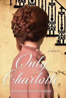 Only Charlotte 1935722999 Book Cover