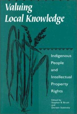 Valuing Local Knowledge: Indigenous People and ... 1559633794 Book Cover