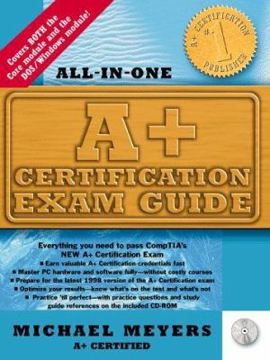 A+ Certification Exam Guide [With Contains 160 ... 0079137652 Book Cover