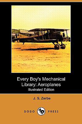 Every Boy's Mechanical Library: Aeroplanes (Ill... 140998219X Book Cover